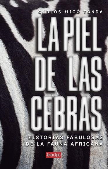 La piel de las cebras | 9791387661212 | Micó Tonda, Carlos
