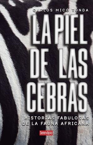 La piel de las cebras | 9791387661212 | Micó Tonda, Carlos