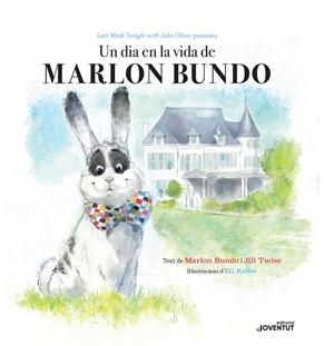 Un dia en la vida de Marlon Bundo | 9788426145581 | Twiss, Jill