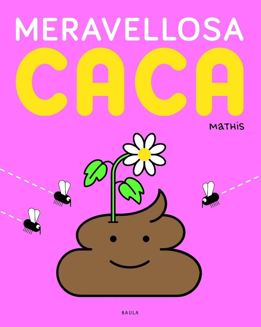 Meravellosa caca | 9788447957125 | Mathis