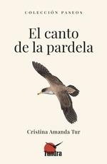 EL CANTO DE LA PARDELA | 9788419624758 | CRISTINA AMANDA TUR