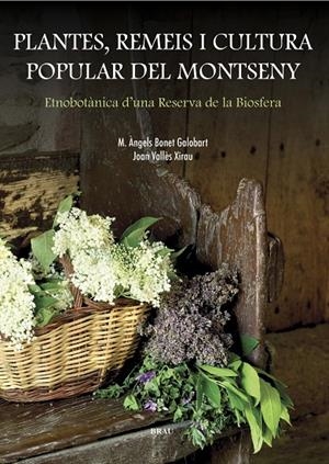 Plantes, remeis i cultura popular del Montseny | 9788495946799 | Bonet Galobart, M. Àngels/Vallès Xirau, Joan