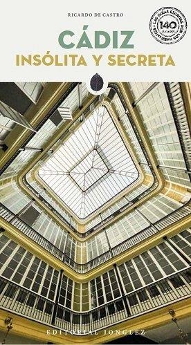 CADIZ INSOLITA Y SECRETA | 9782361956578 | Castro, Ricardo de