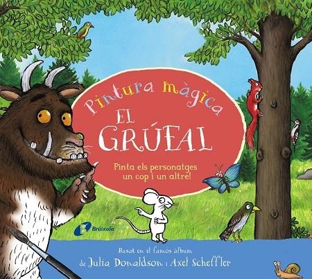 Pintura màgica. El grúfal | 9788413494593 | Donaldson, Julia