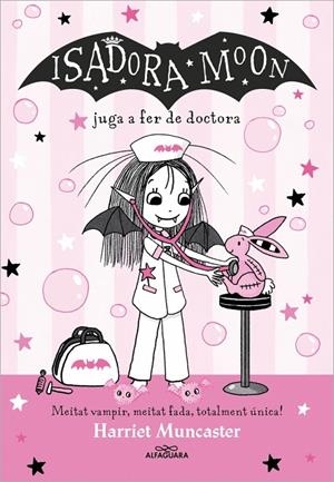 La Isadora Moon 13 - La Isadora Moon juga a fer de doctora | 9788419688224 | Muncaster, Harriet