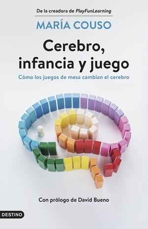 Cerebro, infancia y juego : cómo los juegos de mesa cambian el cerebro | 9788423362691 | Couso, María