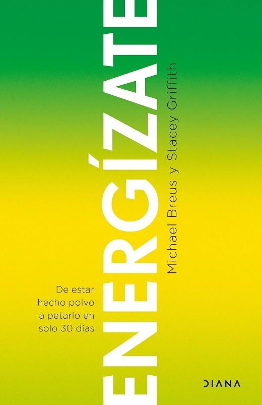 Energízate : de estar hecho polvo a petarlo en tan solo 30 días | 9788411190244 | Breus, Michael