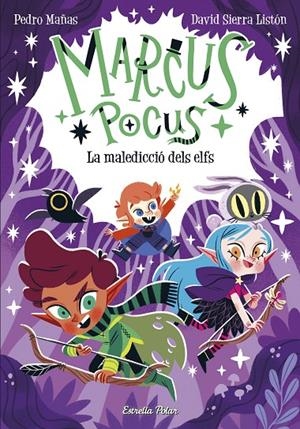 La Maledicció dels elfs (Col. Marcus Pocus; 3) | 9788413894546 | Mañas Romero, Pedro