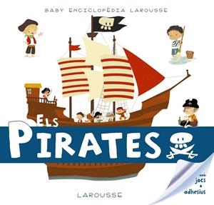 Els Pirates (Baby enciclopèdia Larousse) | 9788416984602 | POP, CHARLIE