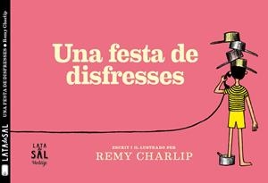 Una Festa de disfresses | 9788494918216 | Charlip, Remy
