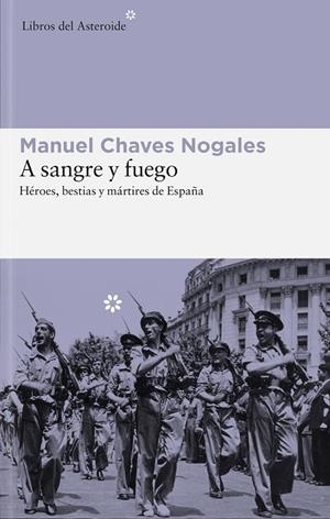 A sangre y fuego | 9788415625575 | Chaves Nogales, Manuel