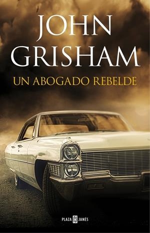 Un abogado rebelde | 9788401033964 | Grisham, John
