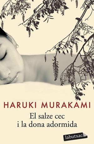 El salze cec i la dona adormida | 9788492549672 | Murakami, Haruki