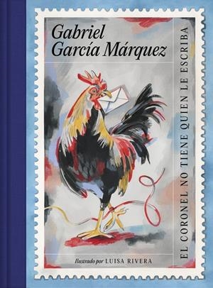 El coronel no tiene quien le escriba (edición ilustrada) | 9788439740728 | García Márquez, Gabriel/Rivera, Luisa