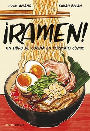 ¡Ramen! Edición tapa blanda | 9788448042608 | Amano y Sarah Becan, Hugh