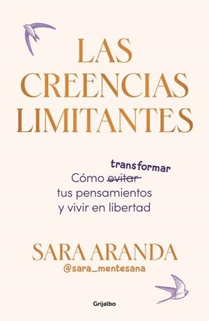 Las creencias limitantes | 9788425368851 | Aranda (@sara_mentesana), Sara