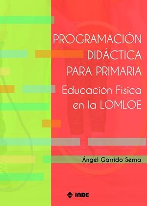 Programación didáctica para primaria | 9788497294348 | Garrido Serna, Ángel