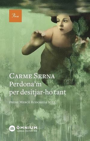 Perdona'm per desitjar-ho tant | 9788419657589 | Serna, Carme