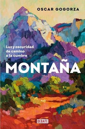Montaña | 9788419642653 | Gogorza, Oscar