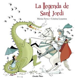La llegenda de Sant Jordi | 9788416520206 | Losantos, Cristina/Serra, Màrius