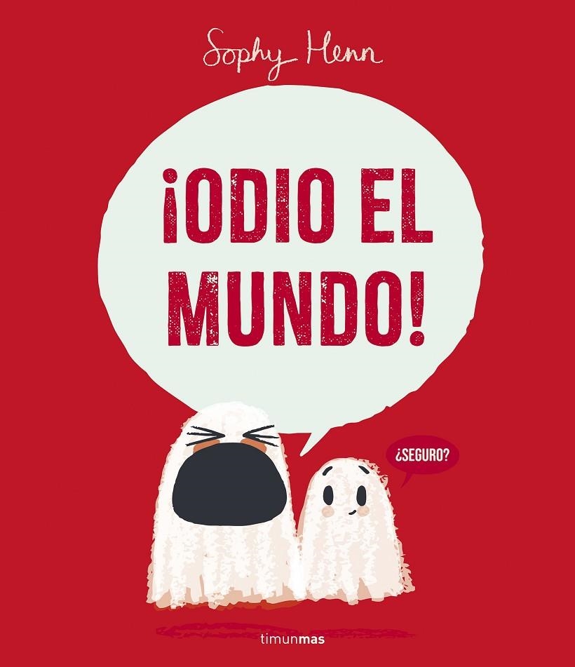 ¡ODIO EL MUNDO! | 9788408295259 | Henn, Sophy