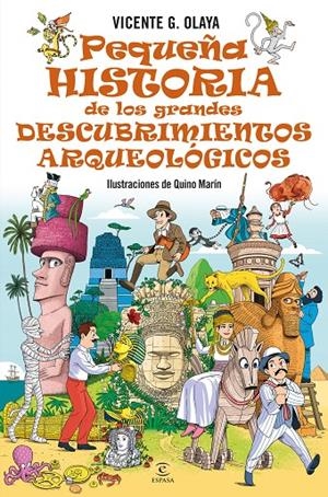 Pequeña historia de los grandes descubrimientos arqueológicos | 9788467076165 | G. Olaya, Vicente