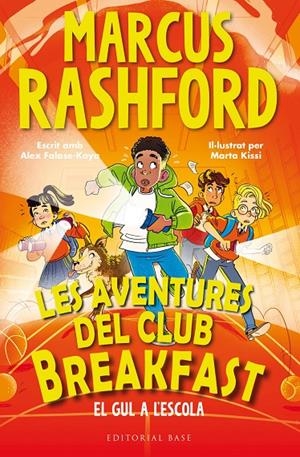 Les aventures del Club Breakfast. El Gul a l'escola | 9788410131729 | Rashford, Marcus/Falase-Koya, Alex