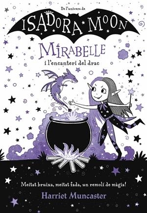 Mirabelle 1 - Mirabelle i l'encanteri del drac | 9788420452999 | Muncaster, Harriet