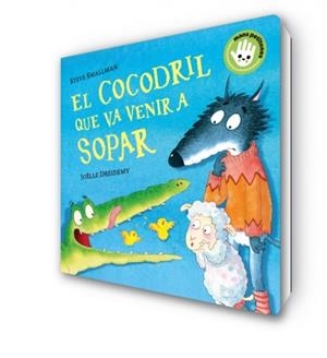 El cocodril que va venir a sopar (L'ovelleta que va venir a sopar. Llibre de car | 9788448858100 | Smallman, Steve/Dreidemy, Joëlle
