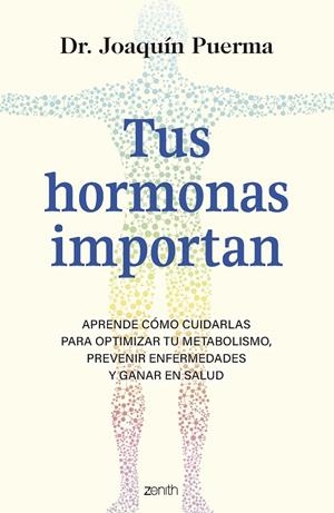 Tus hormonas importan | 9788408299349 | Puerma, Joaquín