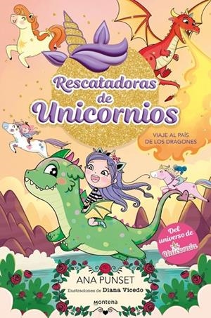 Rescatadoras de Unicornios 6 - Viaje al País de los Dragones | 9788410395145 | Punset, Ana