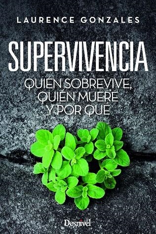 Quién sobrevive, quién muere y por qué | 9788498293524 | Gonzales, Laurence