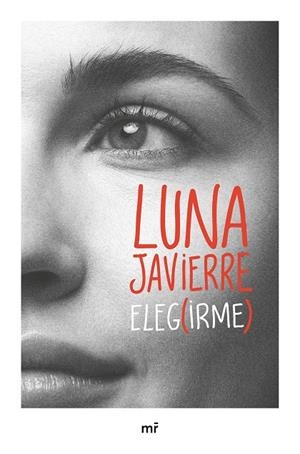 Elegirme | 9788427053465 | Javierre, Luna
