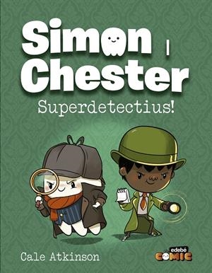 SIMON I CHESTER: SUPERDETECTIUS! | 9788468370552 | Atkinson, Cale