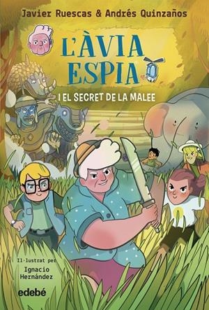3. L'ÀVIA ESPIA I EL SECRET DE LA MALEE | 9788468370002 | Ruescas, Javier/Quinzaños, Andrés