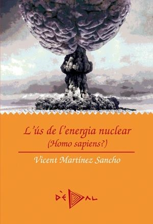 L'ús de l'energia nuclear | 9788499040837 | Martínez Sancho, Vicent