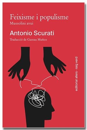 Feixisme i populisme. Mussolini avui | 9791387680022 | Scurati, Antonio