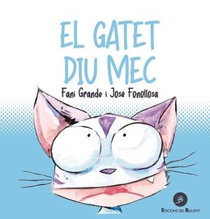 El gatet diu Mec | 9788499042893 | Grande Serrano, Fani/Fonollosa, José