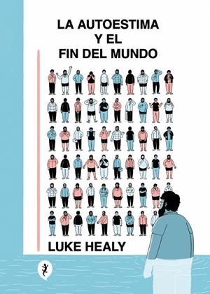 La autoestima y el fin del mundo | 9788419409843 | Healy, Luke