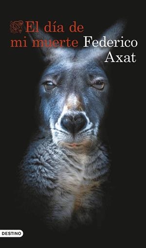 El día de mi muerte | 9788423367368 | Axat, Federico