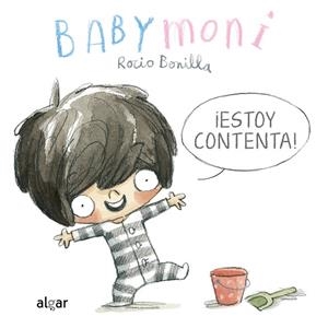Babymoni. ¡Estoy contenta! | 9788491426264 | Rocio Bonilla