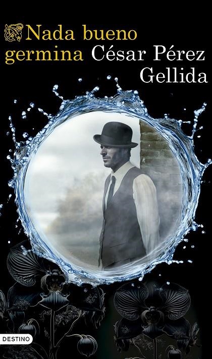 Nada bueno germina | 9788423367672 | Pérez Gellida, César