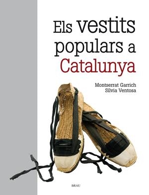 El vestits populars a Catalunya | 9788418096129 | Ventosa Muñoz, Sílvia/Garrich Ribera, Montserrat