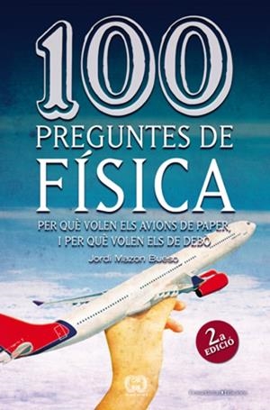 100 preguntes de física | 9788497918626 | Mazón, Jordi