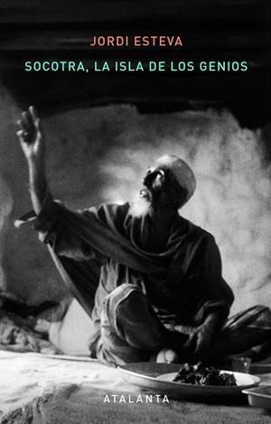 Socotra. La Isla de los Genios 3ª edic. | 9788412842371 | Esteva, Jordi
