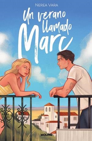 Un verano llamado Marc | 9788427241695 | Vara Macías, Nerea
