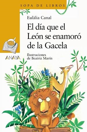 El día que el León se enamoró de la Gacela | 9788469891117 | Canal, Eulàlia