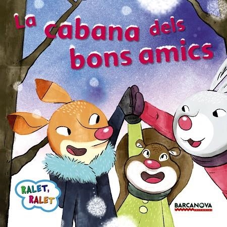 La cabana dels bons amics | 9788448938208 | Baldó, Estel/Gil, Rosa/Soliva, Maria