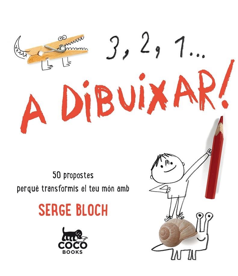 3, 2, 1... A DIBUIXAR! | 9788494516719 | Bloch, Serge