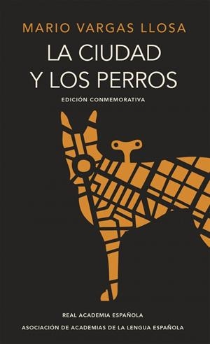 La ciudad y los perros (Edición conmemorativa de la RAE y la ASALE) | 9788420412337 | Vargas Llosa, Mario